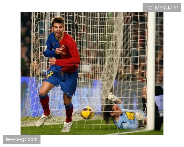 皮克退役前赛季：稳健发挥助巴萨迎最终辉煌