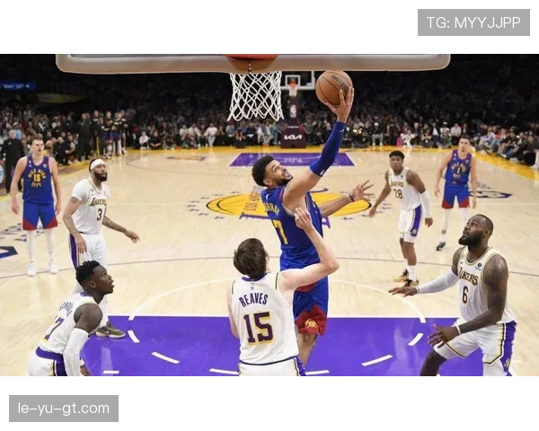 穆雷突破拉开空间提升得分效率，助掘金关键时刻制胜